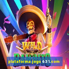 plataforma jogo 631.com